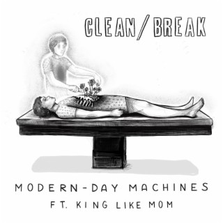 Clean Break ft. King Like Mom lyrics | Boomplay Music