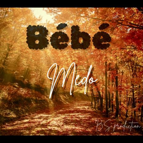 Bébé | Boomplay Music