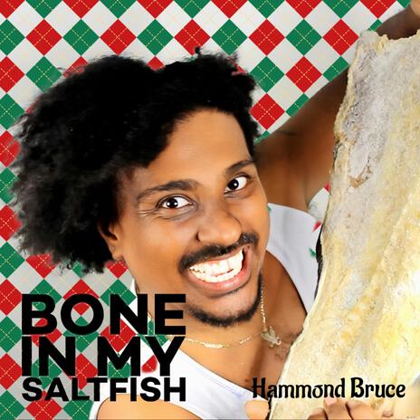 Bone In My Saltfish | Boomplay Music