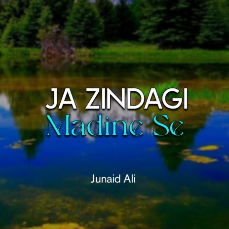 Ja Zindagi Madine Se | Boomplay Music