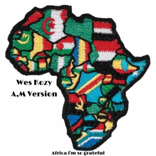 Africa (I'm So Grateful) A,M Version (Radio Edit) lyrics | Boomplay Music