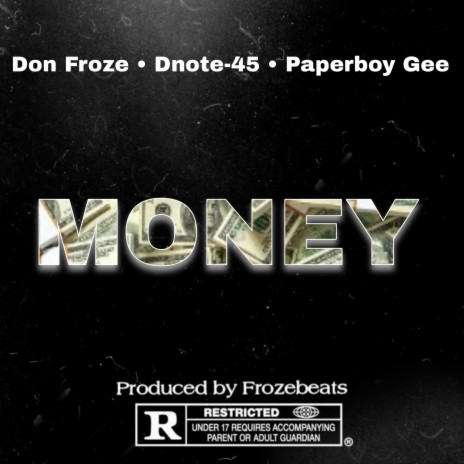 Money ft. Dnote-45 & Paperboy Gee | Boomplay Music