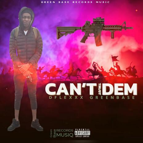 Can't Trust Dem 2024 Bam Bam Riddim