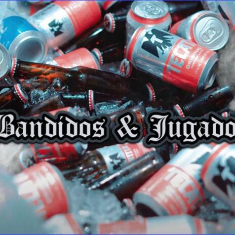 Bandidos & Jugadores ft. La Costa Oeste Bandida, soloer & bsick | Boomplay Music