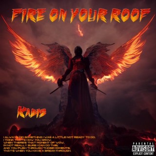 Fire on Your Roof