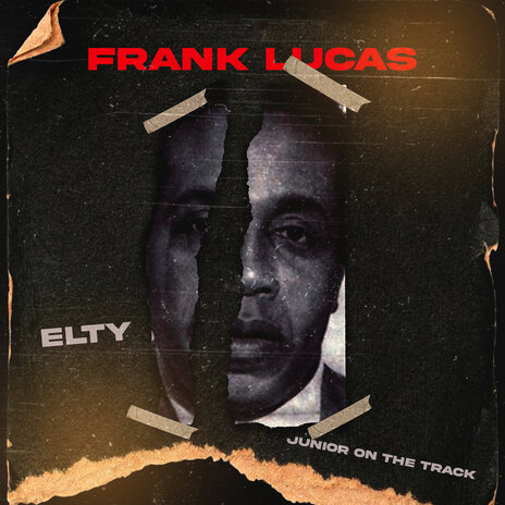 Frank Lucas ft. Junior On The Track