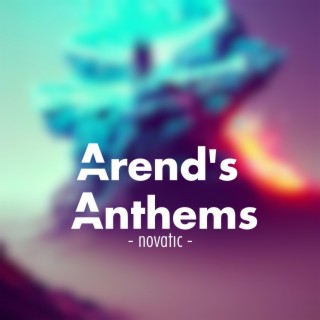 Arend's Anthems (A Remastered Collection) (Remastered)