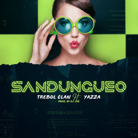 Sandungueo ft. Yazza | Boomplay Music