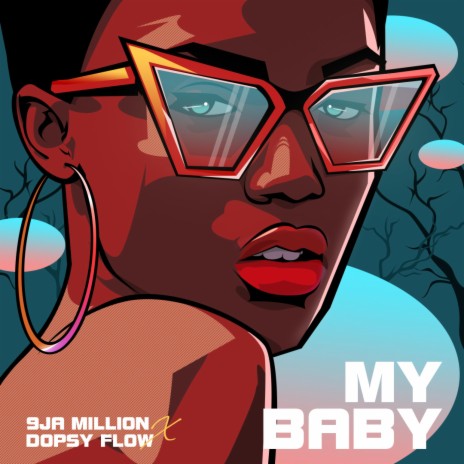 my baby ft. Dopsy Flow | Boomplay Music