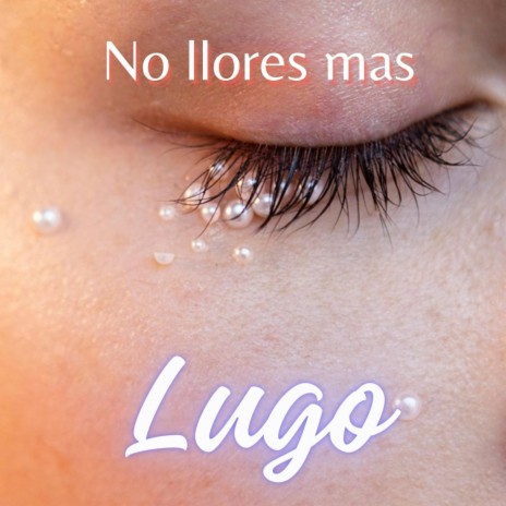 No llores mas | Boomplay Music