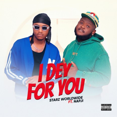 I Dey for You ft. napji | Boomplay Music