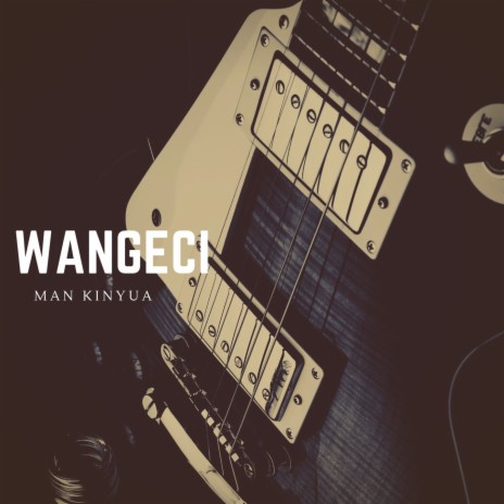 wangeci | Boomplay Music