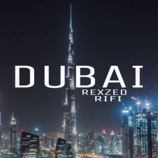 Dubai ft. Rifi lyrics | Boomplay Music