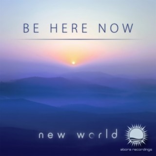 Be Here Now