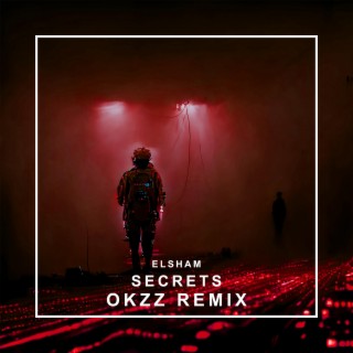 SECRETS (OKZZ Remix)