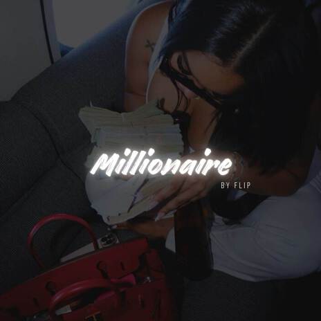 MILLIONAIRE | Boomplay Music