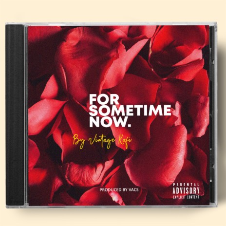 For Sometime Now | Boomplay Music