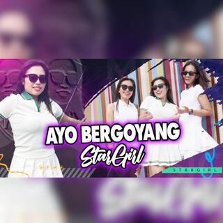 AYO BERGOYANG