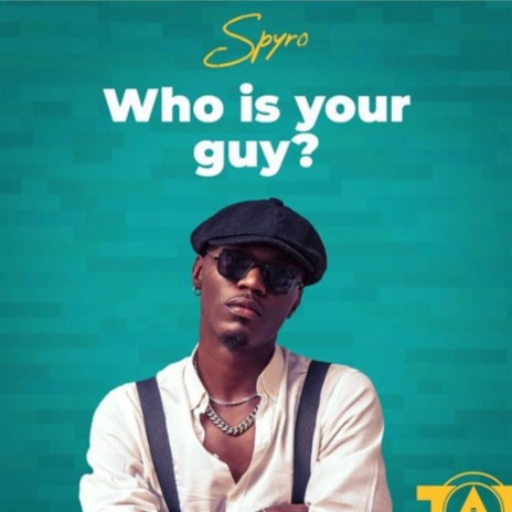 Who Is Your Guy (Spyro Remake) | Boomplay Music