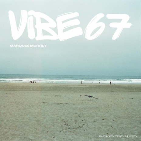 Vibe 67 | Boomplay Music