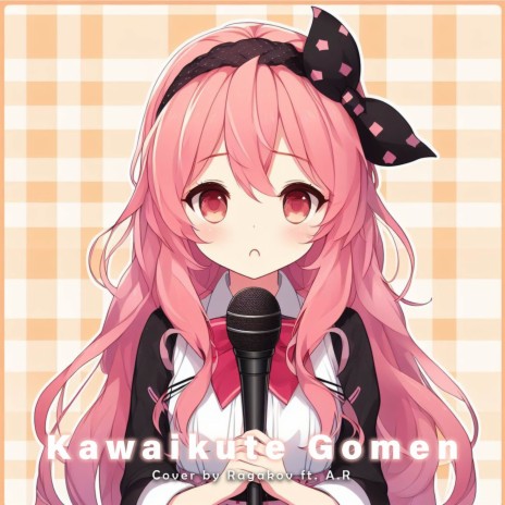 Kawaikute Gomen ft. A.R | Boomplay Music