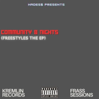 COMMUNITY 8 NIGHTS (Freestyles the EP)