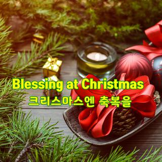 blessing at chrismas