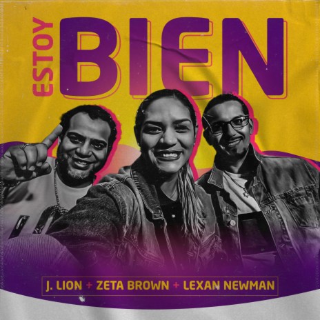 Estoy Bien ft. J Lion "El Profeta" & Zeta Brown | Boomplay Music