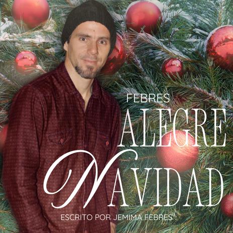 Alegre Navidad | Boomplay Music