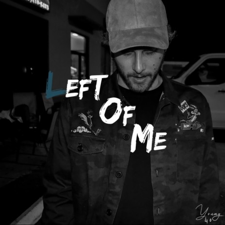 Left Of Me | Boomplay Music