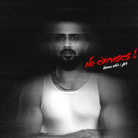 No excuses! ft. Avy | Boomplay Music