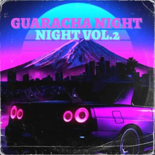 GARACHA NIGHT VOL 2