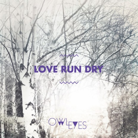 Love Run Dry | Boomplay Music