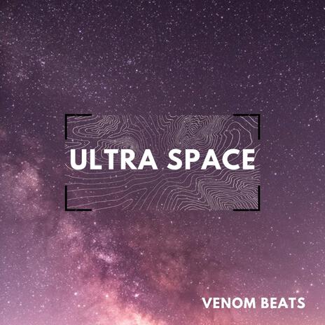 Ultra Space | Boomplay Music