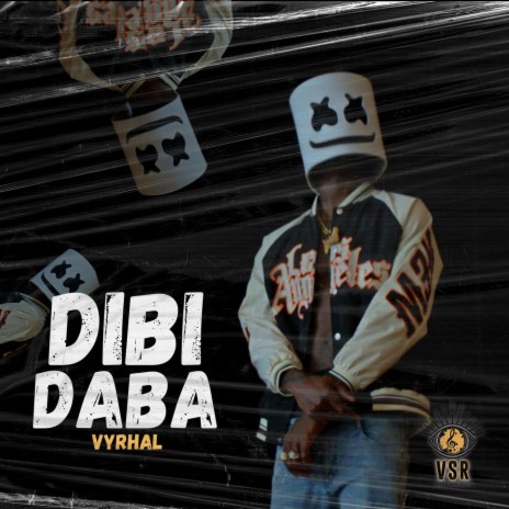 Dibi Daba ft. VSR | Boomplay Music