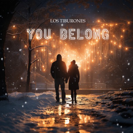You Belong | Boomplay Music