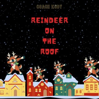 REINDEER ON THE ROOF