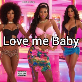 Love Me Baby