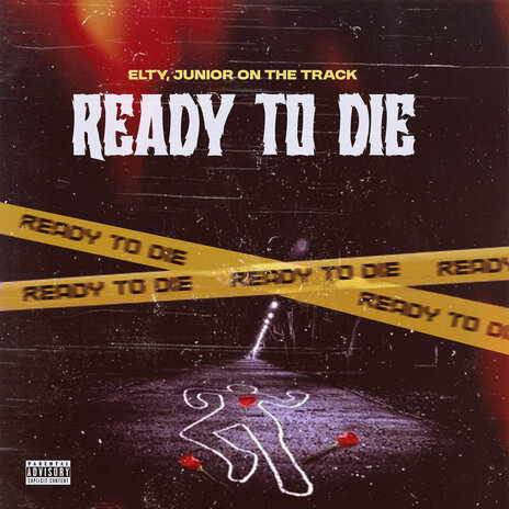 Ready To Die ft. Junior On The Track | Boomplay Music