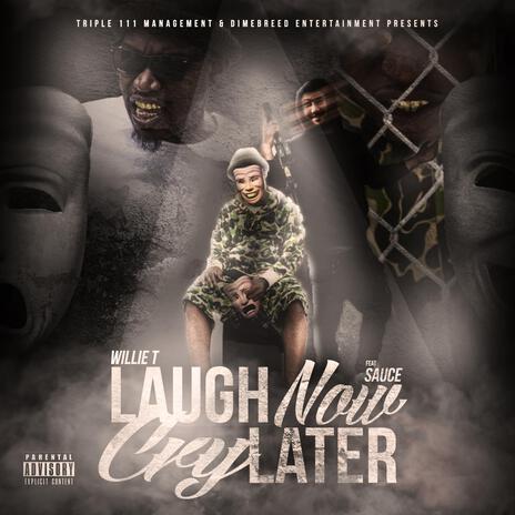 Laugh Now Cry Later | Boomplay Music