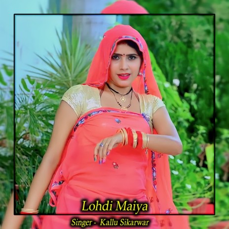 Lohdi Maiya | Boomplay Music