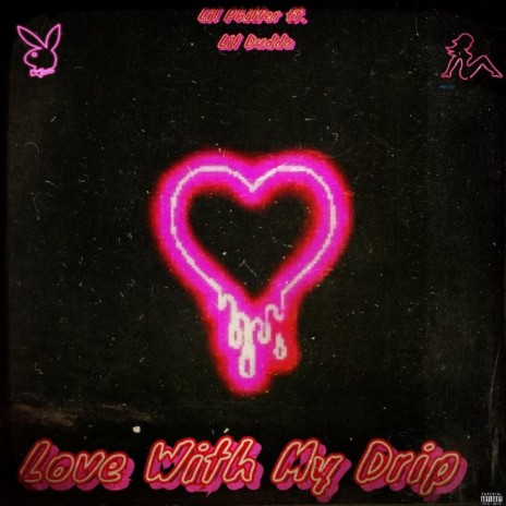 Love With My Drip ft. Lil Dudda | Boomplay Music