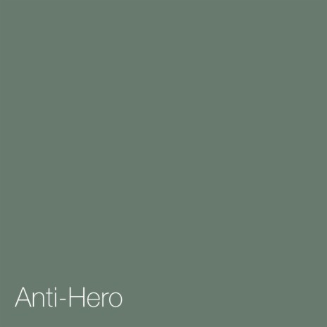 Anti-Hero | Boomplay Music