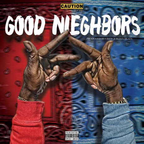 Good Nieghbors | Boomplay Music