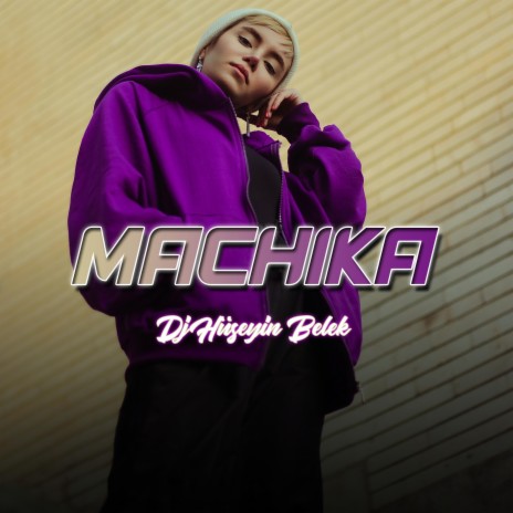 Machika | Boomplay Music