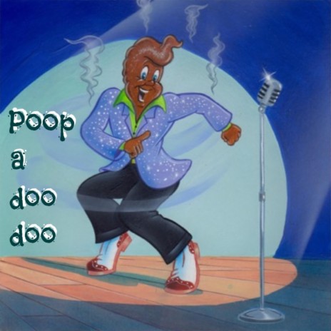 Poop a Doo Doo | Boomplay Music