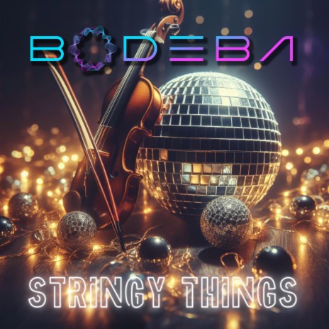 Stringy things | Boomplay Music