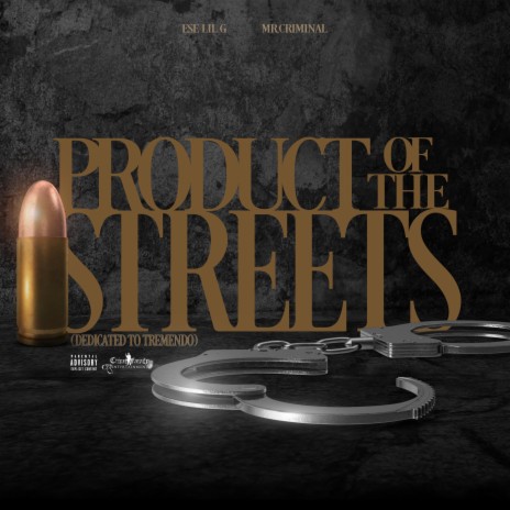 Product Of The Streets ft. Mr Criminal | Boomplay Music