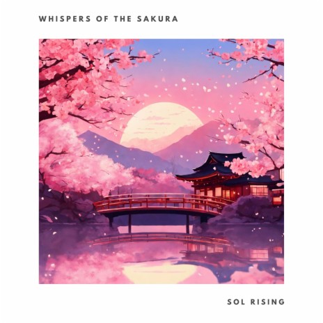 Whispers of the Sakura | Boomplay Music