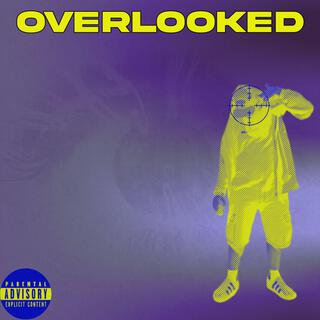 OVERLOOKED